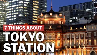 7 Things to know about Tokyo Station  japanguidecom [upl. by Ck74]