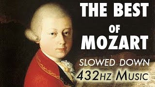 The Best Of Mozart  Slowed Down  432Hz  45 Hours [upl. by Franny]