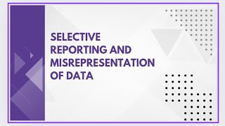 Selective reporting and misrepresentation of data [upl. by Johanan423]