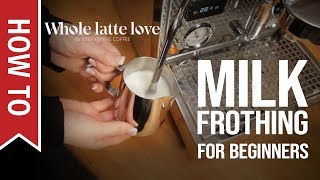 How To Milk Frothing for Beginners 5 Tips [upl. by Gilbye]